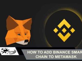 How to add Binance Smart Chain to Metamask