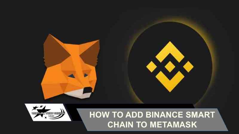 How to add Binance Smart Chain to Metamask